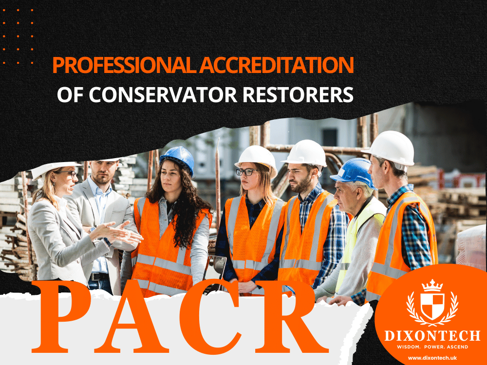PROFESSIONAL ACCREDITATION OF CONSERVATOR RESTORERS (PACR)